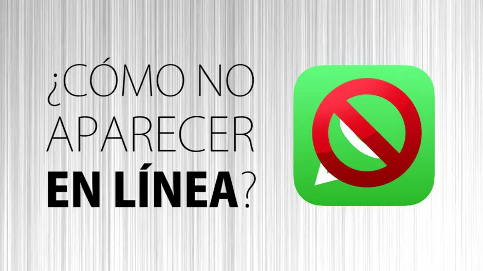 Como Evitar Que Nos Vean En Linea En Whatsapp